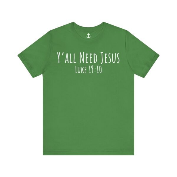 Y'all Need Jesus Shirt - Image 9