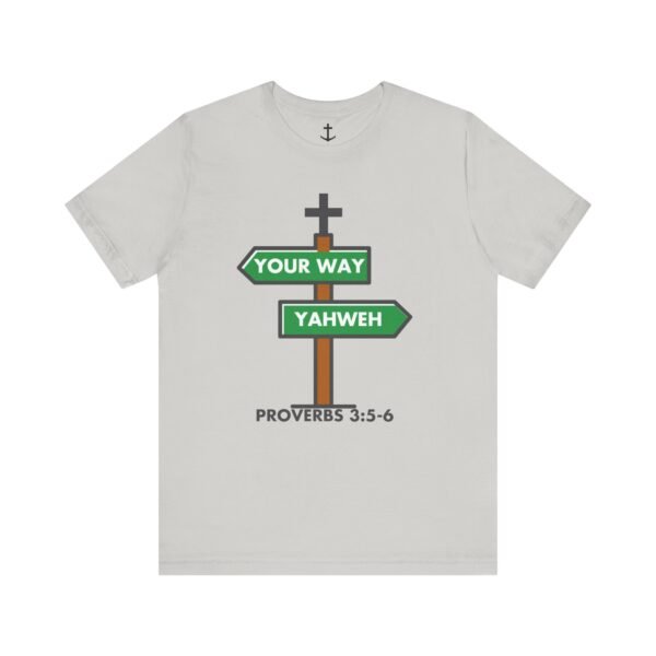 Your Way Or Yahweh Shirt