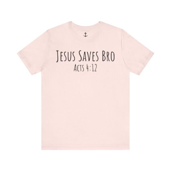 Jesus Saves Bro Shirt - Image 5