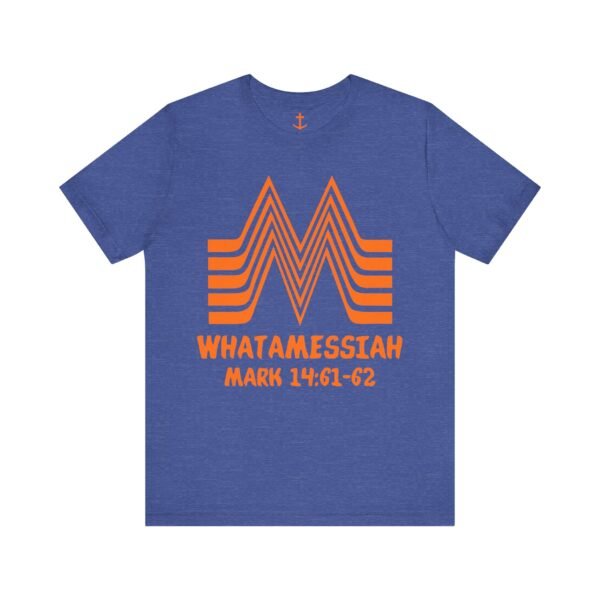 WhatAMessiah Shirt - Image 12