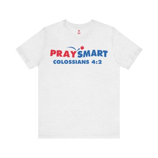 PraySmart Shirt - Image 7