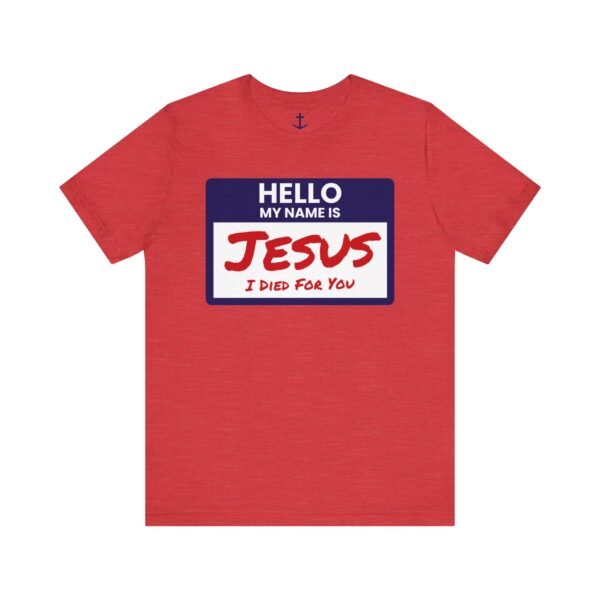 Hello My Name Is Jesus Shirt - Image 16