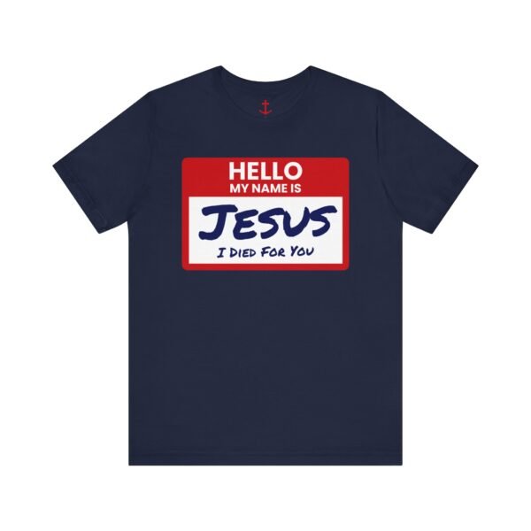 Hello My Name Is Jesus Shirt - Image 13