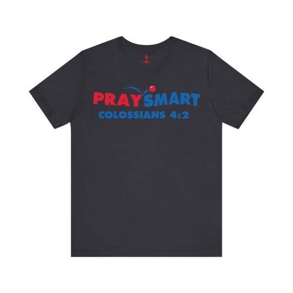 PraySmart Shirt - Image 12