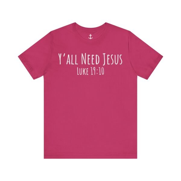 Y'all Need Jesus Shirt - Image 17