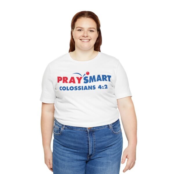 PraySmart Shirt - Image 3