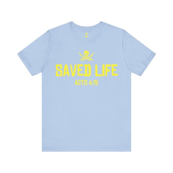 Saved Life Bold Shirt - Image 11