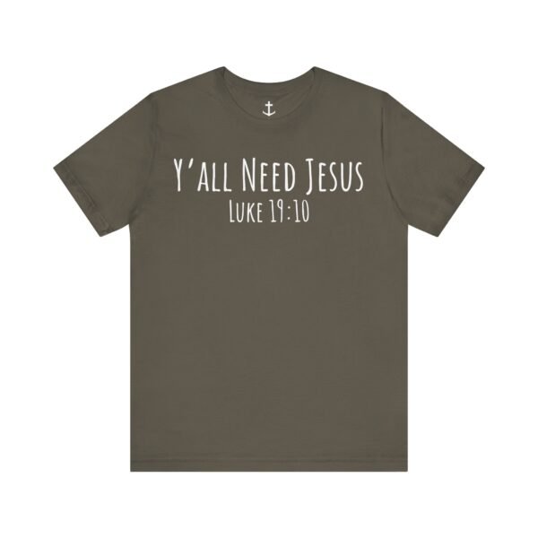 Y'all Need Jesus Shirt - Image 8