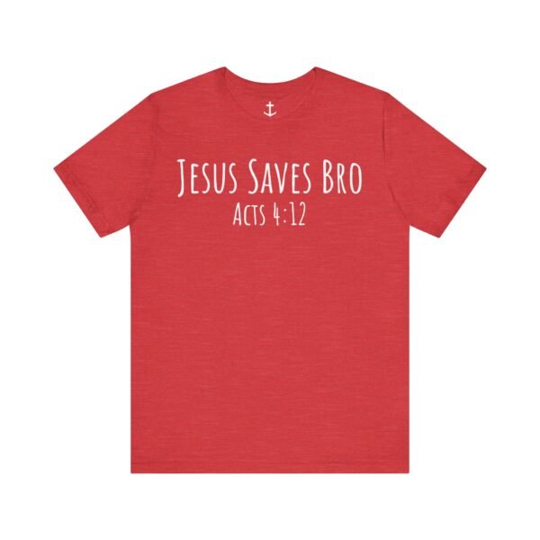 Jesus Saves Bro Shirt - Image 17