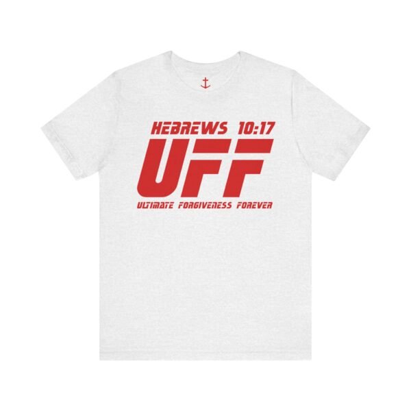 Ultimate Forgiveness Forever Shirt - Image 7