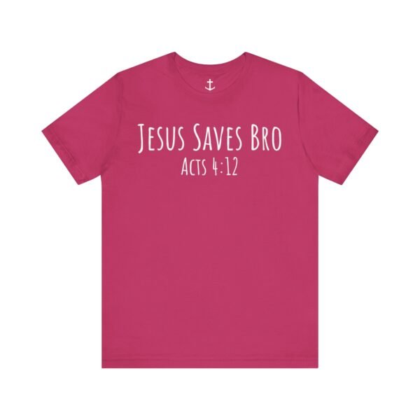 Jesus Saves Bro Shirt - Image 15