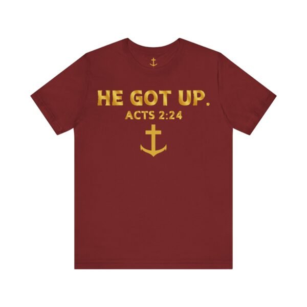 He Got Up Shirt - Image 12