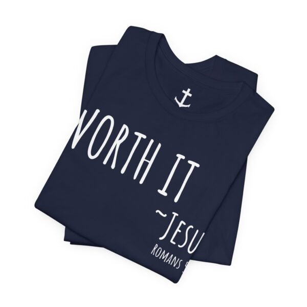 Worth It Jesus Shirt - Image 4