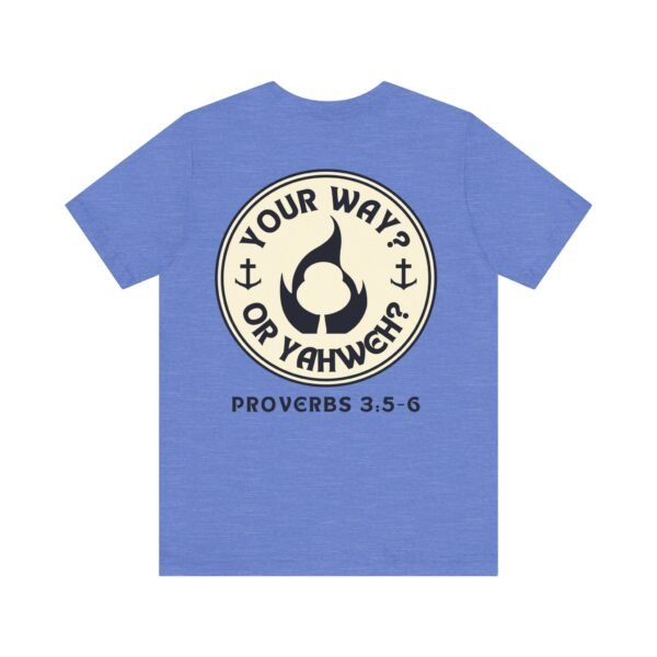 Your Way Or Yahweh? Shirt - Image 12