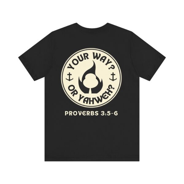 Your Way Or Yahweh? Shirt