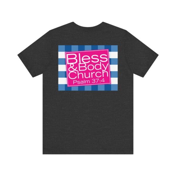 Bless & Body Church Shirt - Image 10