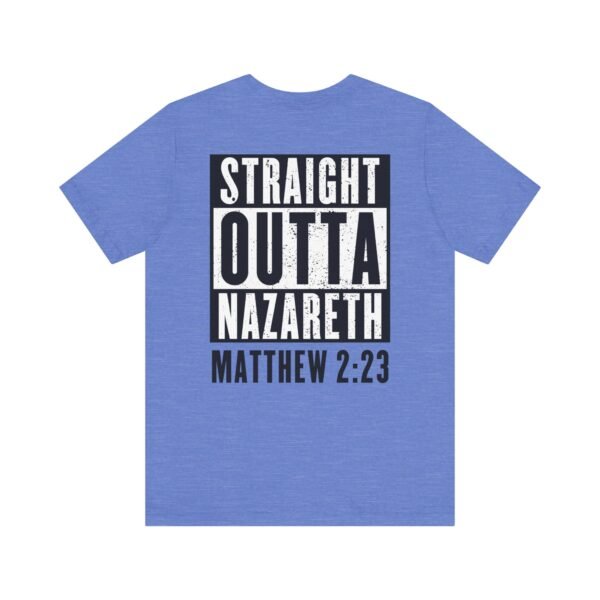 Straight Outta Nazareth Shirt - Image 12