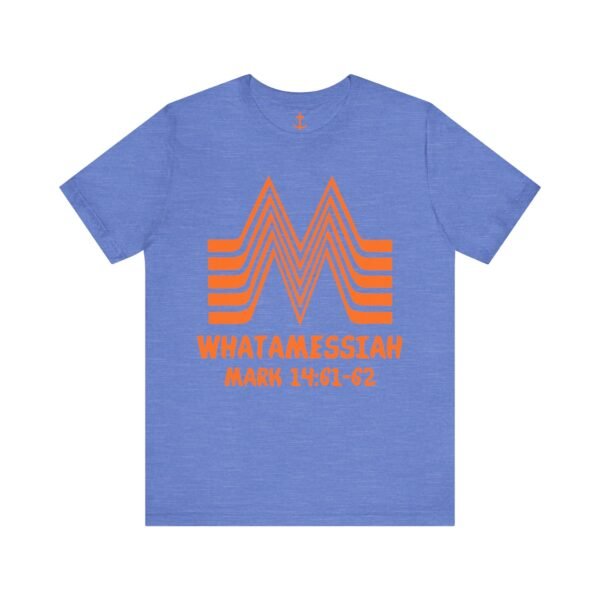 WhatAMessiah Shirt - Image 11