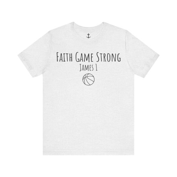 Faith Game Strong Shirt - Image 5