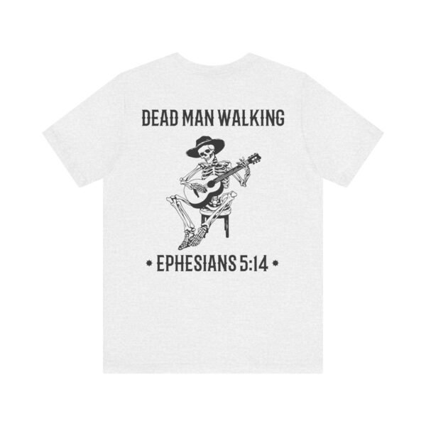 Dead Man Walking Tee - Image 6