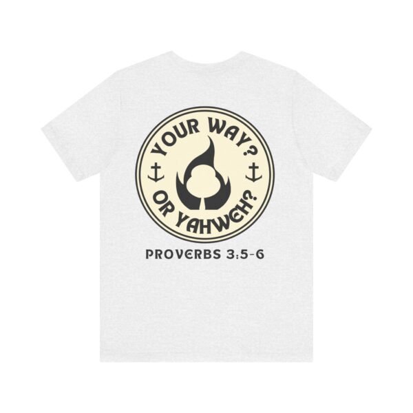 Your Way Or Yahweh? Shirt - Image 6