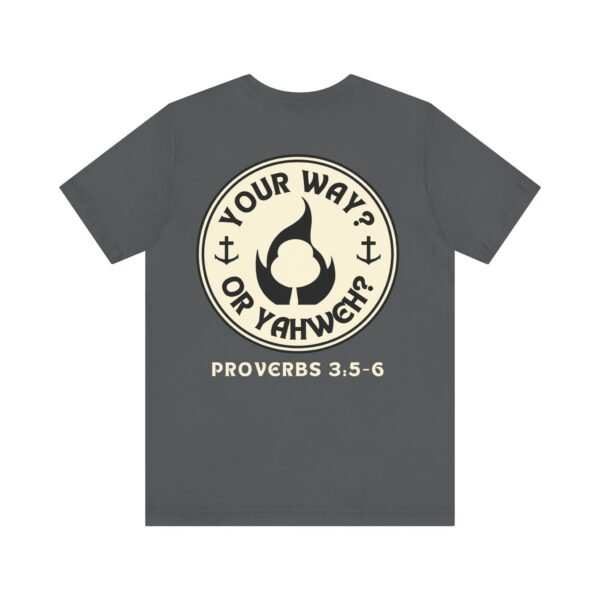 Your Way Or Yahweh? Shirt - Image 13