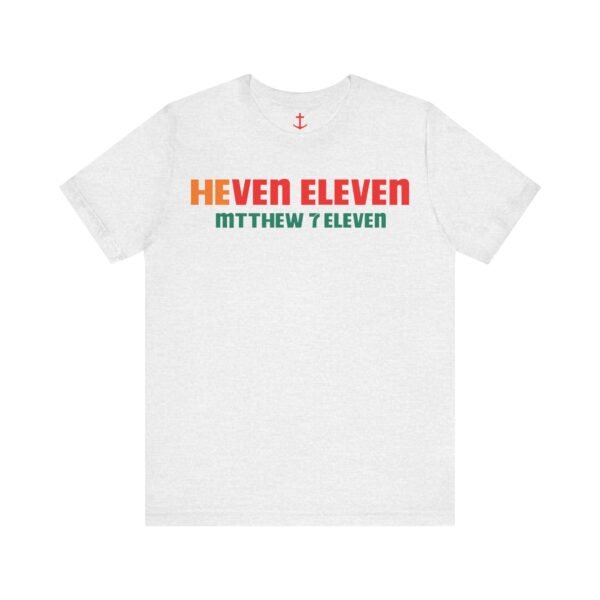 Heven Eleven Shirt