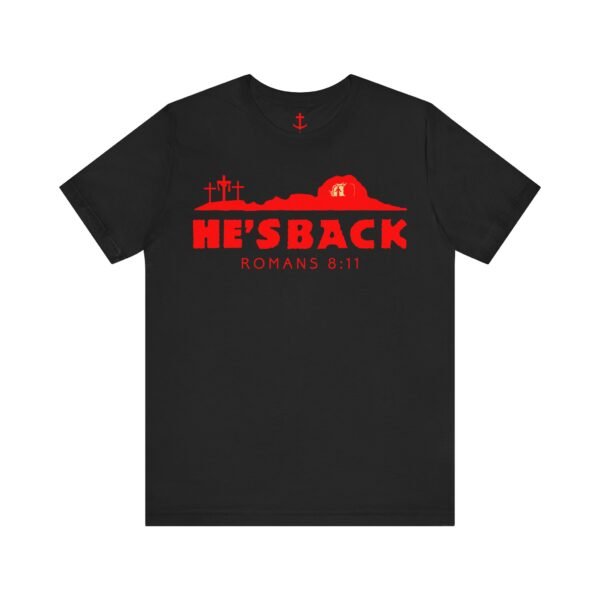 He's Back Christian Shirt