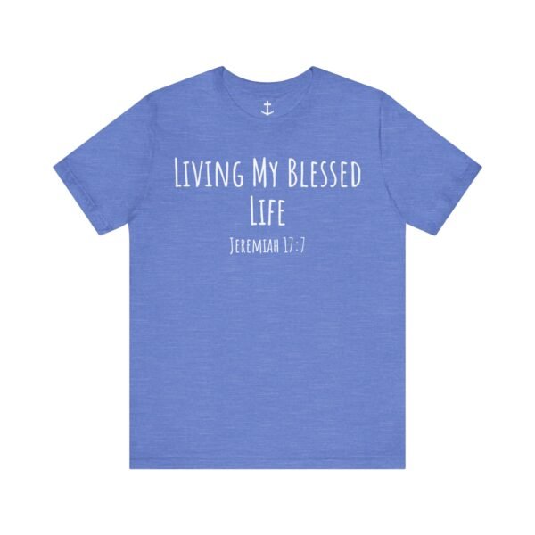 Living My Blessed Life Shirt - Image 13