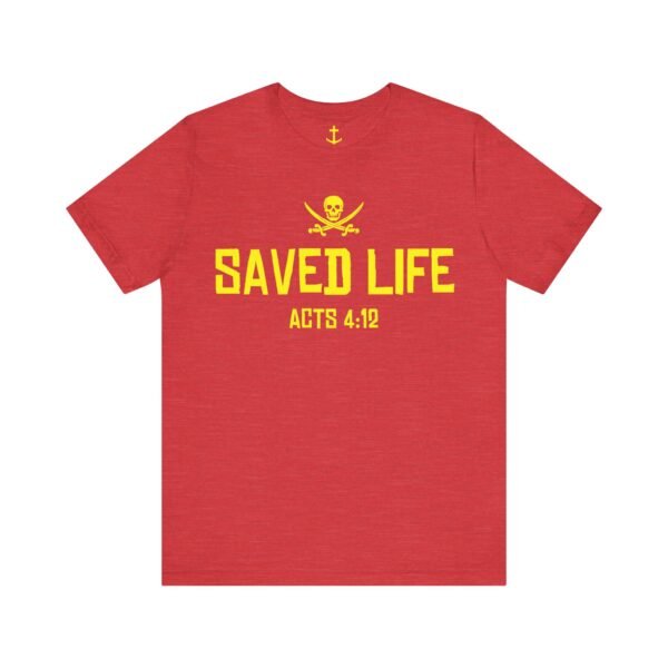 Saved Life Bold Shirt - Image 17