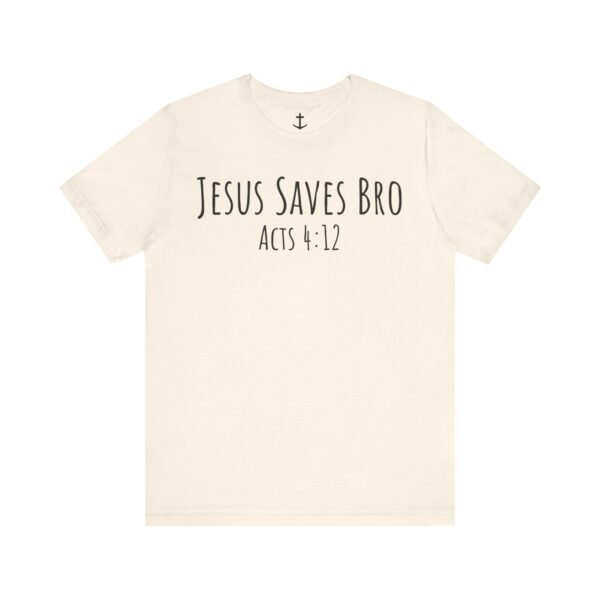 Jesus Saves Bro Shirt - Image 8