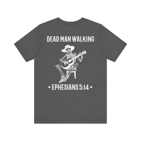 Dead Man Walking Tee - Image 14