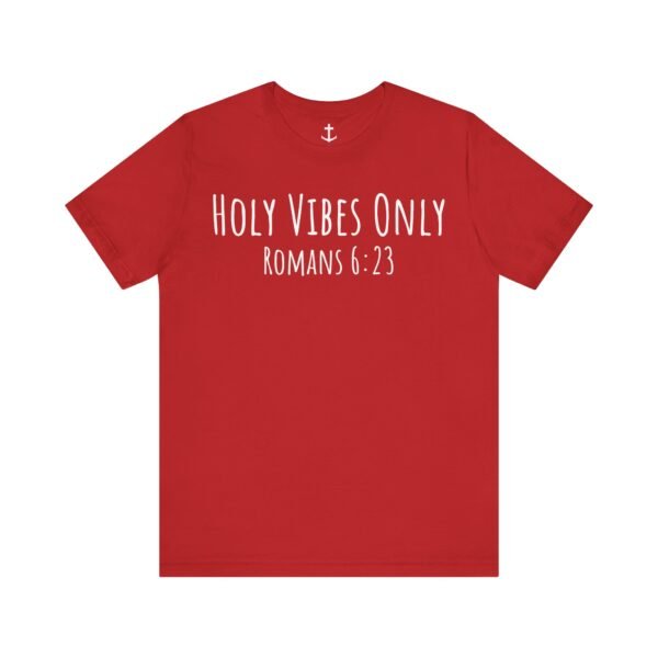 Holy Vibes Only Shirt - Image 17