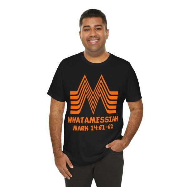 WhatAMessiah Shirt - Image 3