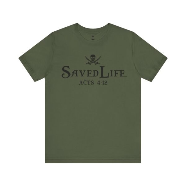 Saved Life Shirt - Image 13