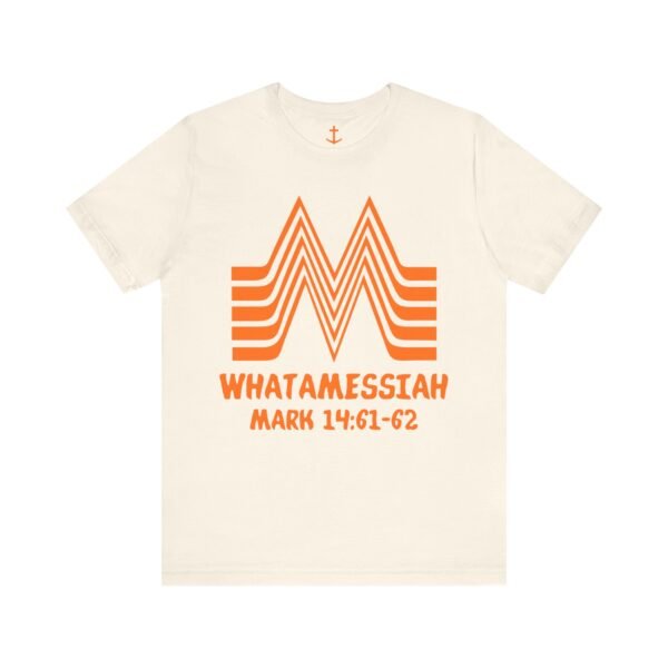 WhatAMessiah Shirt - Image 8