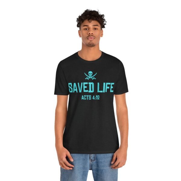 Saved Life Bold Shirt - Image 3