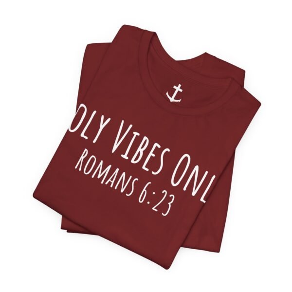 Holy Vibes Only Shirt - Image 4