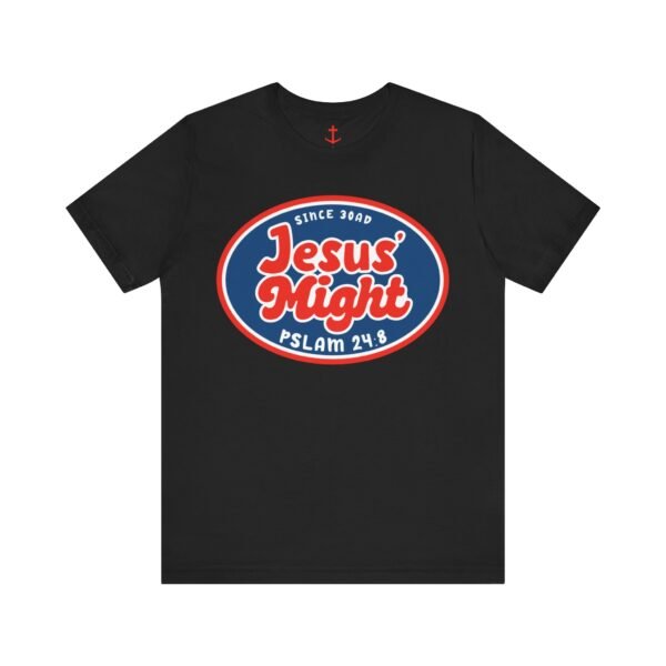 Jesus' Might Shirt