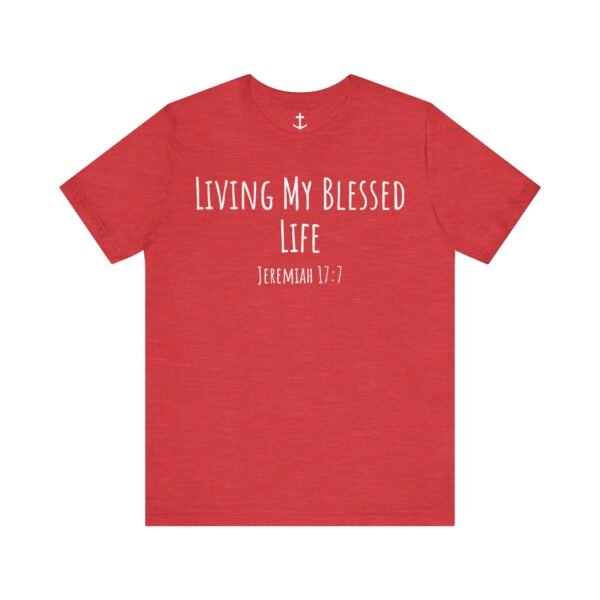 Living My Blessed Life Shirt - Image 18