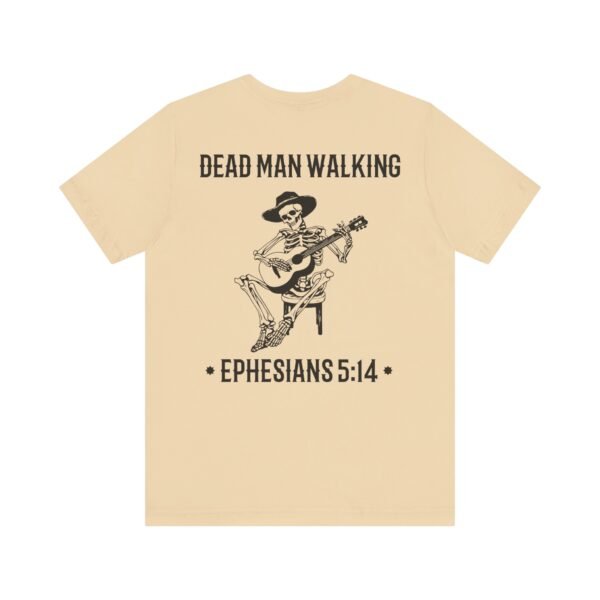 Dead Man Walking Tee - Image 9