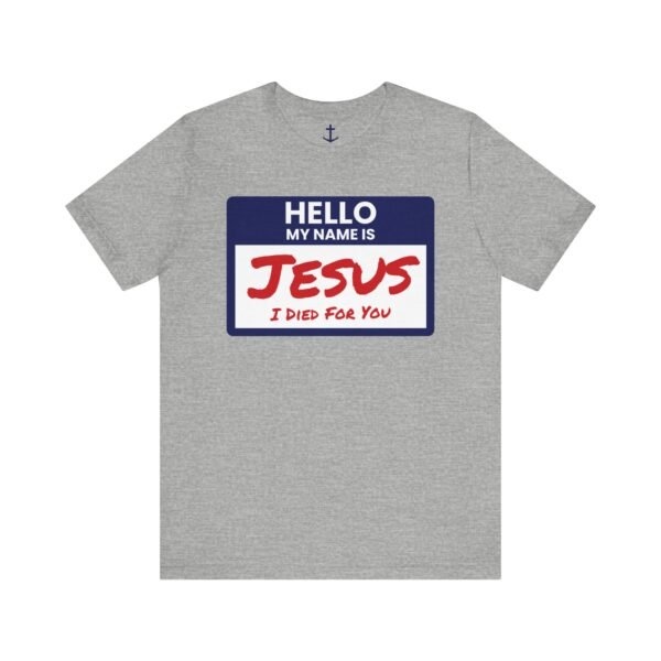 Hello My Name Is Jesus Shirt - Image 11