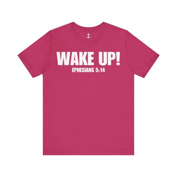 Wake Up! Faith Shirt - Image 16