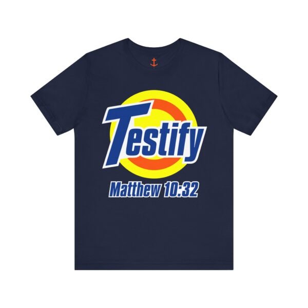 Testify T-Shirt - Image 16