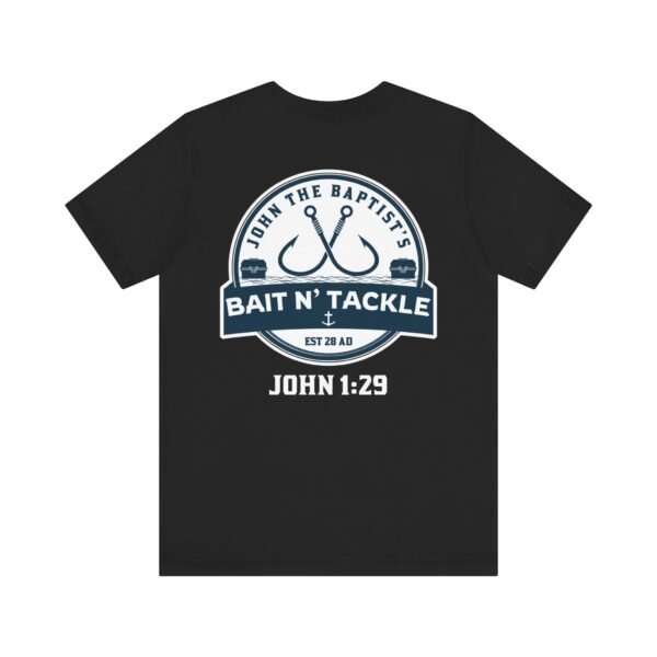 John The Baptist's Bait N' Tackle Tee - Image 7