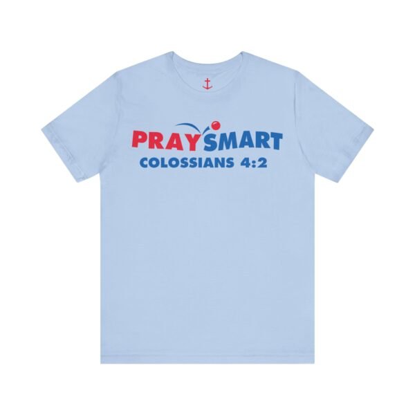 PraySmart Shirt - Image 13