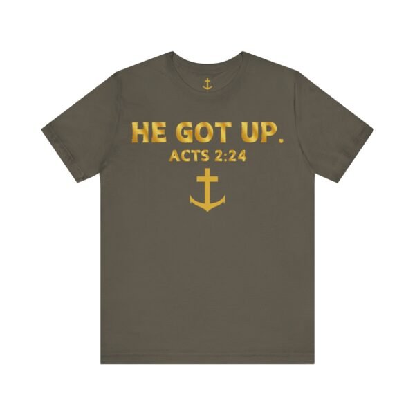 He Got Up Shirt - Image 6