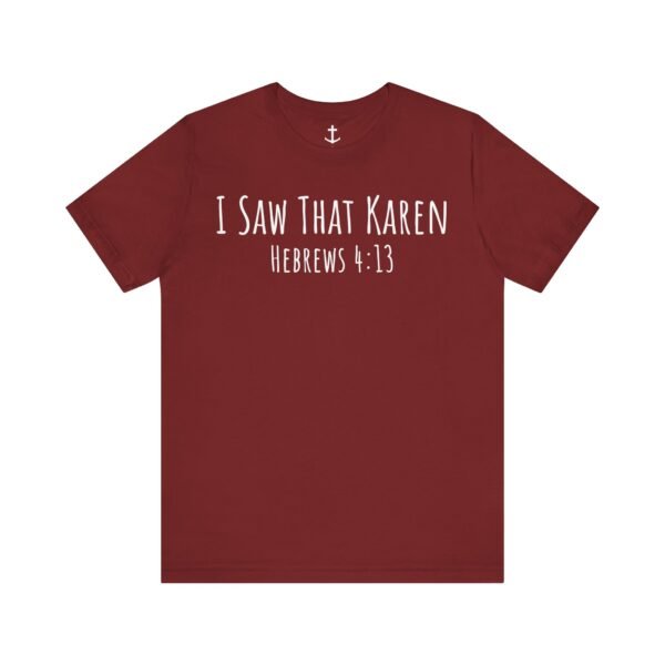 I Saw That Karen Shirt - Image 18