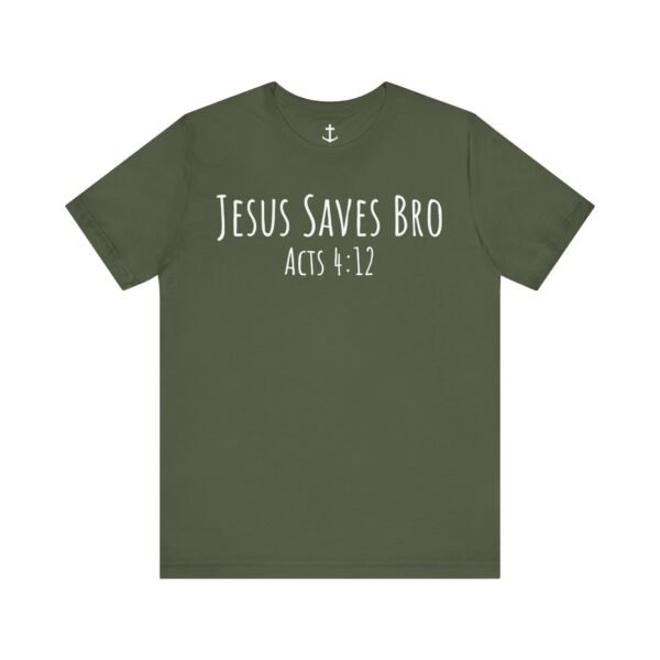 Jesus Saves Bro Shirt - Image 11