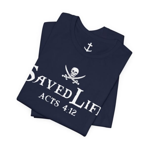 Saved Life Shirt - Image 4